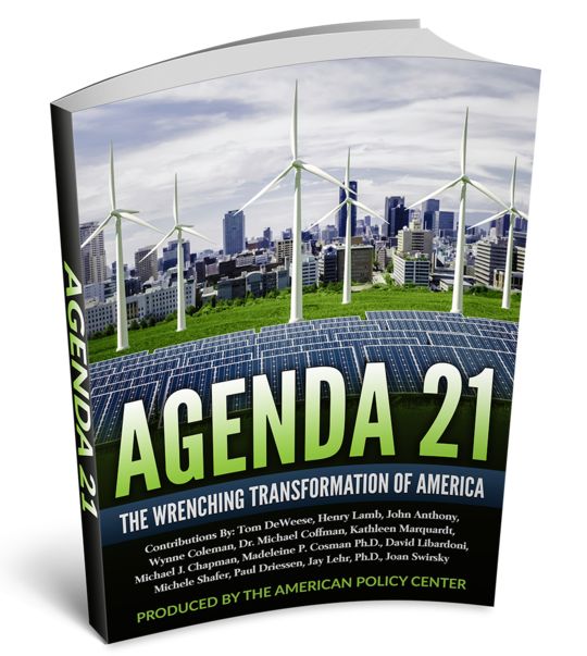 The Agenda 21 Manual: The Wrenching Transformation Of America